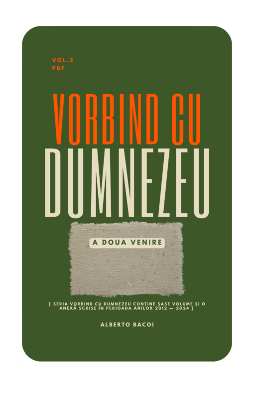 Vorbind cu Dumnezeu vol. 2 A doua Venire de Alberto Bacoi