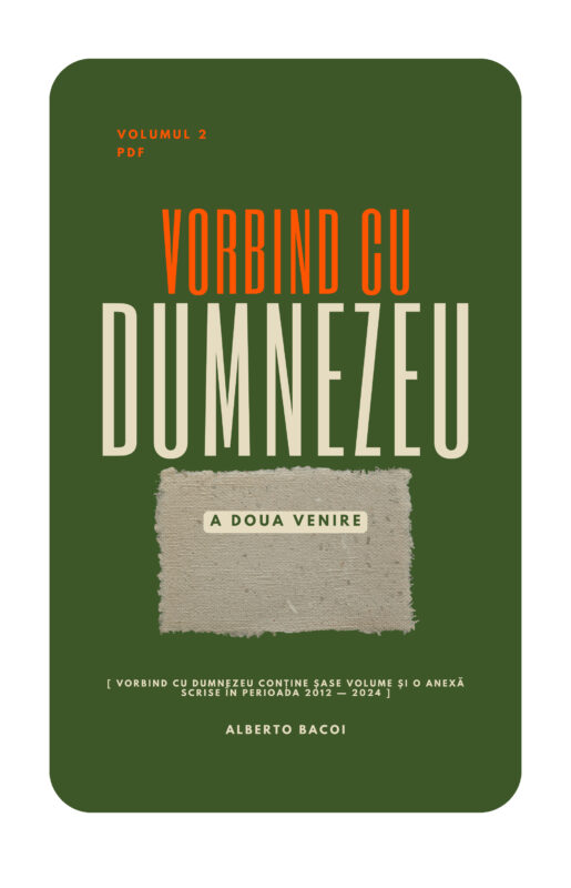 Vorbind cu Dumnezeu vol. 2 A doua Venire de Alberto Bacoi