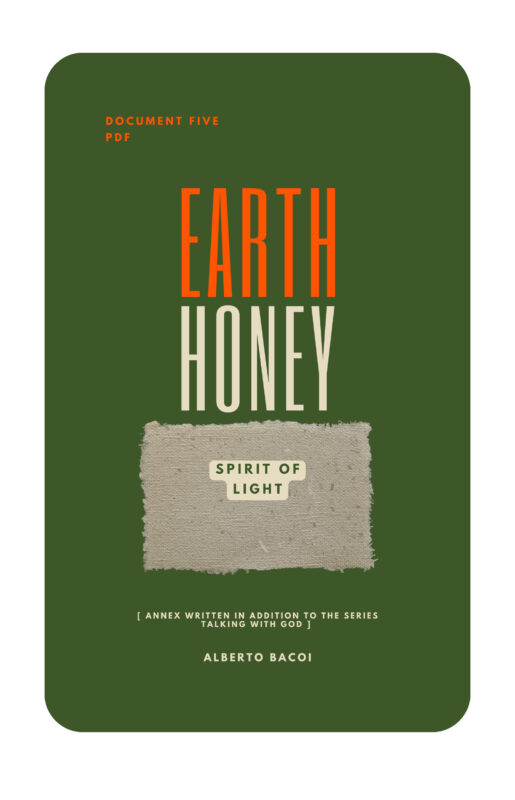 Earth Honey document 5 Spirit of Light by Alberto Bacoi
