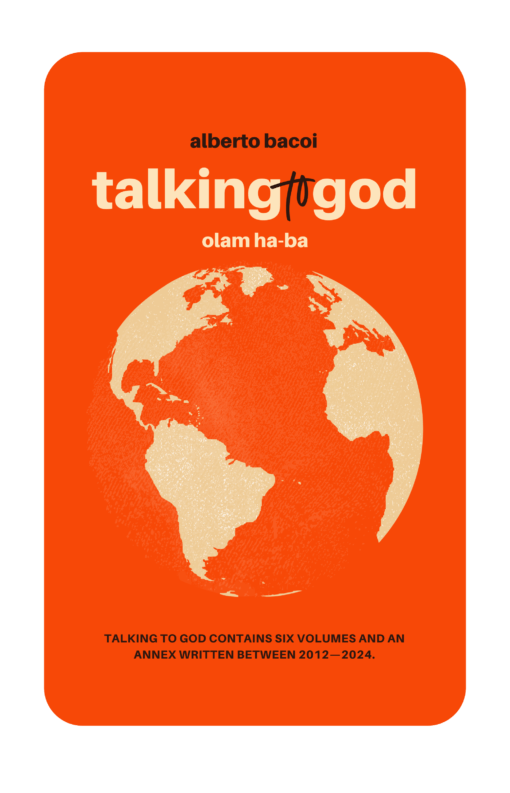 Talking to God book three Olam Ha-Ba by Alberto Bacoi