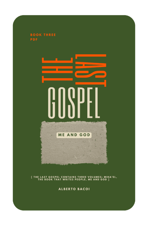 The Last Gospel book one Me and God by Alberto Bacoi