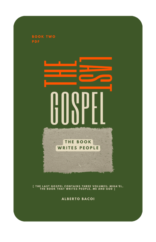 The Last Gospel book two The Book Writes People by Alberto Bacoi